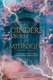 Cinders Burn at Midnight