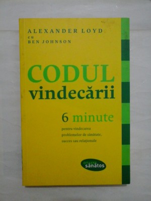 Codul vindecarii - Alexandru Loyd cu Ben Johnson foto