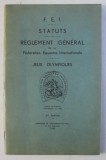 F.E.I. -STATUTS - REGLEMENT GENERAL DE LA FEDERATION EQUESTRE INTERNATIONALE - JEUX OLIMPIQUES , 1932