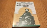 ION C. BRATIANU Un Promotor al LIBERALISMULUI in Romania - Apostol Stan - Editura Globus, 1993, 480 p.