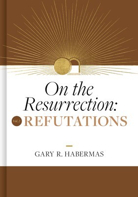 On the Resurrection, Volume 2: Refutations foto