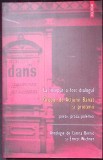 LA INCEPUT A FOST DIALOGUL. GRUPUL DE ACTIUNE BANAT SI PRIETENII. POEZII, PROZA, POLEMICI-ANTOLOGIE DE CORI-349718