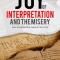 The Joy of Interpretation and the Misery: How Interpretation Impacts Your Life