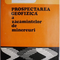 Prospectarea geofizica a zacamintelor de minereuri – R. Botezatu