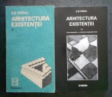 Ilie Parvu Arhitectura existentei 2 volume ed. Humanitas 1990 /Paideia 2001