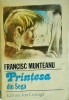Printesa din Sega - Francisc Munteanu, Editura Ion Creanga, 1985, Roman, Aventura, Coperta Brosata