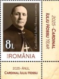ROMANIA 2025 ANUL CARDINAL IULIU HOSSU SERIE 1 TIMBRU LP2501 MNH**
