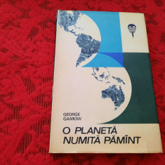 GEORGE GAMOW - O PLANETA NUMITA PAMANT RF6/3