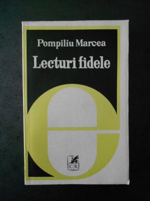 POMPILIU MARCEA - LECTURI FIDELE foto