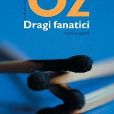 Dragi fanatici - Amos Oz