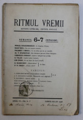 RITMUL VREMII - REVISTA LITERARA , CRITICA , SOCIALA , ANUL IV , No. 6 - 7, IUNIE - IULIE , 1928 foto