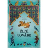 &Eacute;lni tov&aacute;bb - Narine Abgarjan