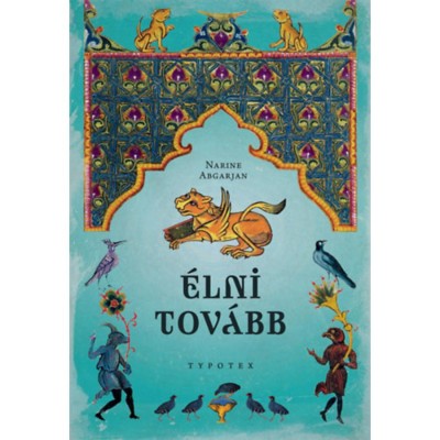 &amp;Eacute;lni tov&amp;aacute;bb - Narine Abgarjan foto