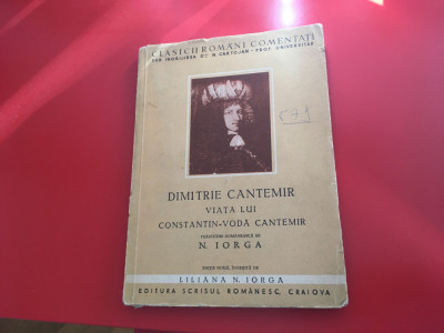 Dimitrie Cantemir, Viata lui Constantin-Voda Cantemir- traducere N. Iorga 1942 foto