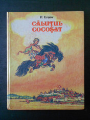 P. ERSOV - CALUTUL COCOSAT (1990, coperti cartonate) foto