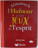 ALMANACH DE L &#039;HUMOUR ET DES JEUX DE L &#039;ESPRIT , 2005