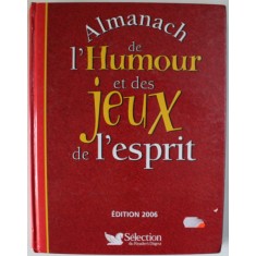 ALMANACH DE L &#039;HUMOUR ET DES JEUX DE L &#039;ESPRIT , 2005