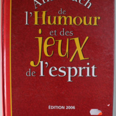 ALMANACH DE L 'HUMOUR ET DES JEUX DE L 'ESPRIT , 2005