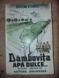 Dambovita apa dulce... - Damian Stanoiu 1944
