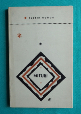 Florin Mugur &amp;ndash; Mituri ( poeme )( prima editie ) foto