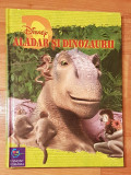 Aladar si dinozaurii. Egmont, 2000