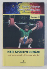 MARI SPORTIVI ROMANI CARE AU CONCURAT ( SI ) PENTRU ALTE TARI de DAN - SILVIU BOERESCU , 2018 foto