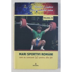 MARI SPORTIVI ROMANI CARE AU CONCURAT ( SI ) PENTRU ALTE TARI de DAN - SILVIU BOERESCU , 2018