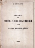 D. Savulescu - Lectiuni de teorie si clinica obstetricala, volumul 1: Sarcina,