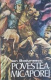 POVESTEA MICAPOREI-ION BODUNESCU-245344