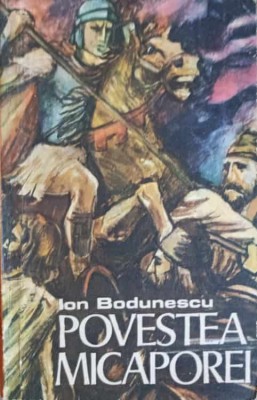 POVESTEA MICAPOREI-ION BODUNESCU-245344 foto