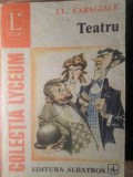 Teatru Ion Luca Caragiale - Editura Albatros 1984, Colectia Lyceum, 266 pagini