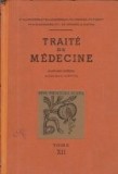 Traite de Medecine, Tome XII - Maladies Du Sang Et Des Organes Hematopoietiques