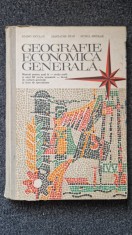 GEOGRAFIE ECONOMICA GENERALA. Manual anul II - Nicolae, Stan