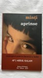 MINȚI APRINSE DEZLĂNȚUIND PUTEREA IĂUNTRICĂ A INDIEI - A.P .J. ABDUL KALAM