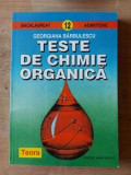 Teste de chimie organica- Georgiana Barbulescu