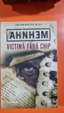 Victima fara chip - Stefan Ahnhem