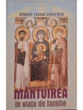 Teofan Zavoratul - Mantuirea in viata de familie (Editia: 2004)