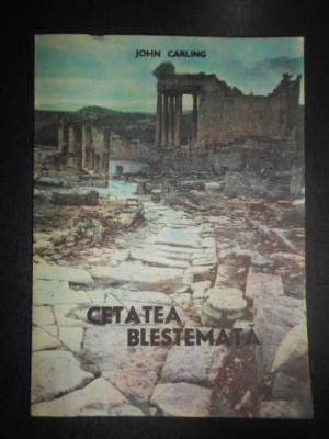 John Carling - Cetatea blestemata foto