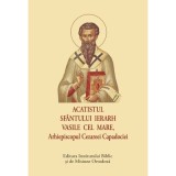 Acatistul Sfantului Ierarh Vasile cel Mare, format mic