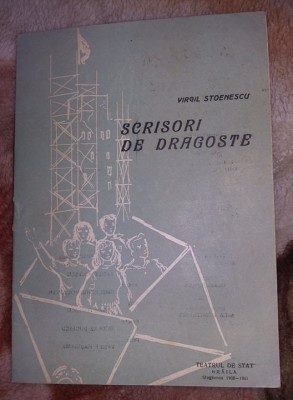 scrisori de dragoste,virgil stoenescu,teatrul de stat braila,stagiunea 1960,T.GR foto