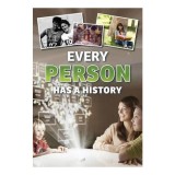 Every Person Has a History