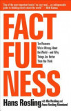 Factfulness: Ten Reasons We&#039;re Wrong about the World--And Why Things Are Better Than You Think, 2017
