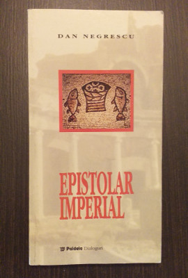 EPISTOLAR IMPERIAL - DAN NEGRESCU foto