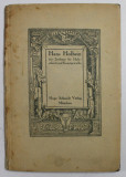 HANS HOLBEIN DER ZEICHNER FUR HOLZSCHNITT UND KUNSTGEWERBE von K. ZOEGE von MANTEUFFEL , mit 71 ABBILDUNGEN , 1920