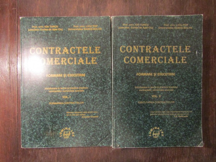 Contractele comerciale: formare și executare - Ion Turcu, Liviu Pop (2 vol.)