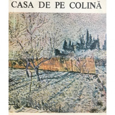 Cesare Pavese - Casa de pe colină (editia 1971)