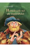 Ce ne invata: Hainele cele noi ale imparatului