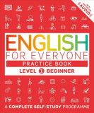 English for Everyone: Practice Book - Level 1 Beginner - Dk