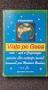 MESAGERII - VIATA PE GEEA (Vol. 1)