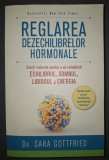 Dr. Sara Gottfried - Reglarea dezechilibrelor hormonale